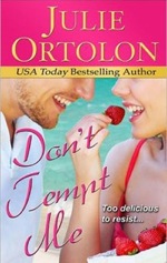 Don't Tempt Me by Julie Ortolon